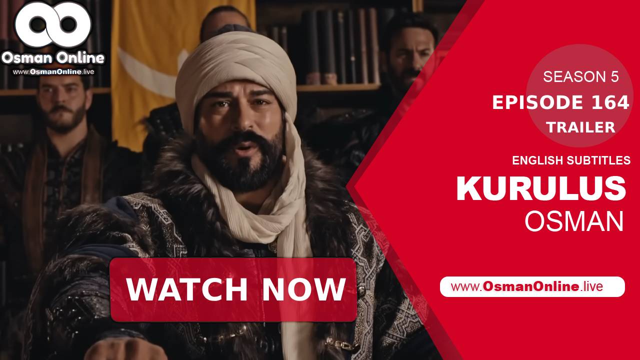 Dramatic scene from Kuruluş Osman Episode 164 season finale showcasing intense confrontations