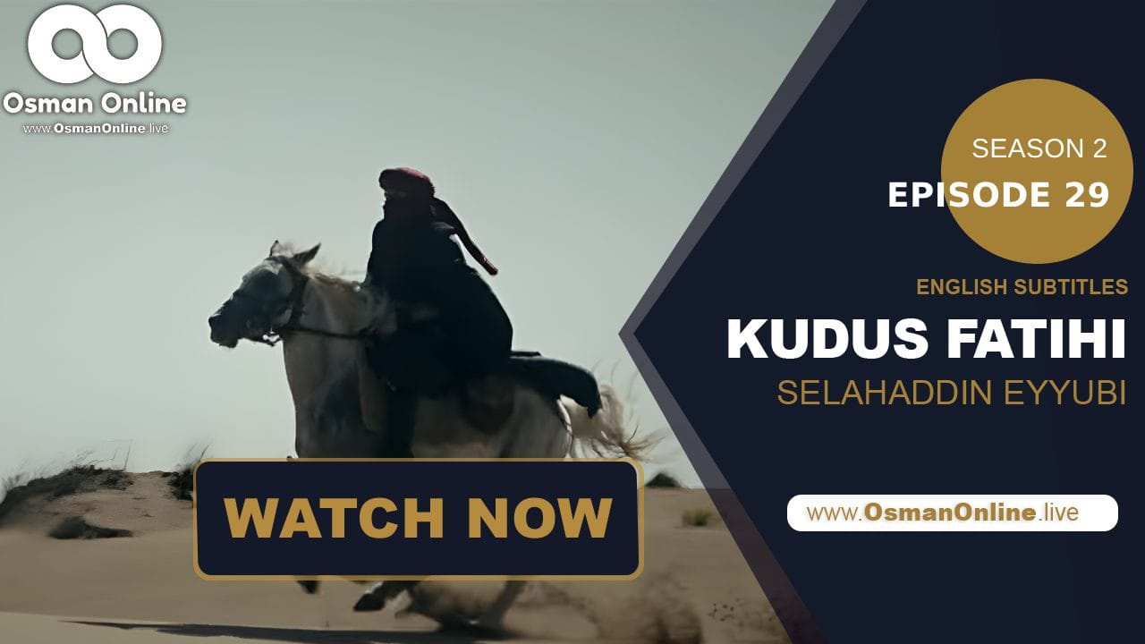 Kudüs Fatihi Salahuddin Ayubbi Episode 29! Watch now with English subtitles