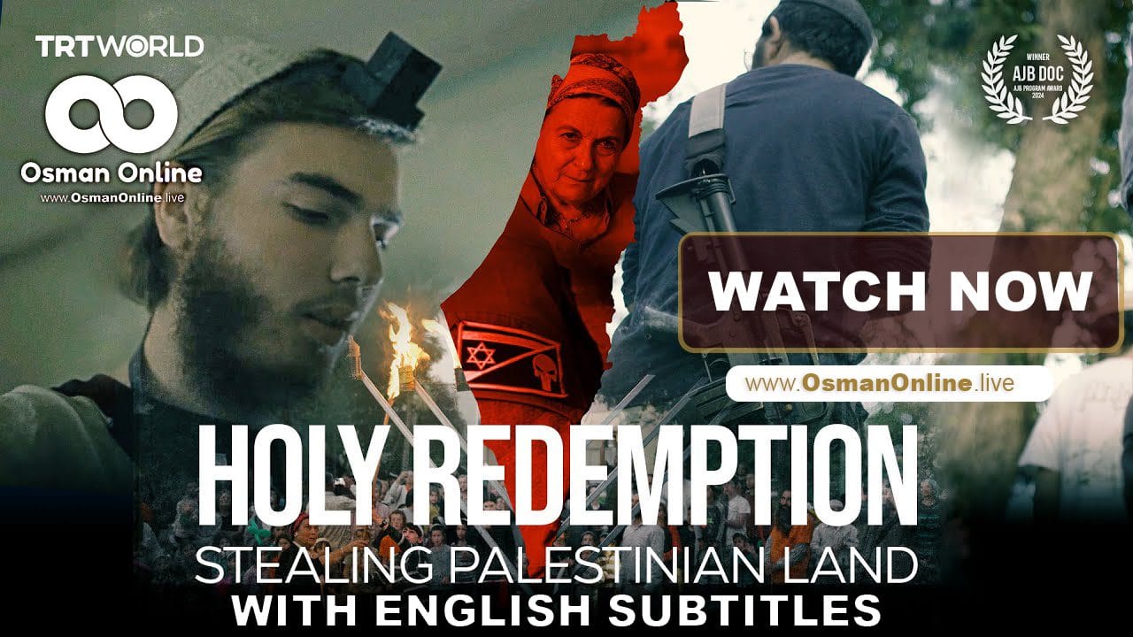 TRT World Exclusive - Holy Redemption - Stealing Palestinian Land