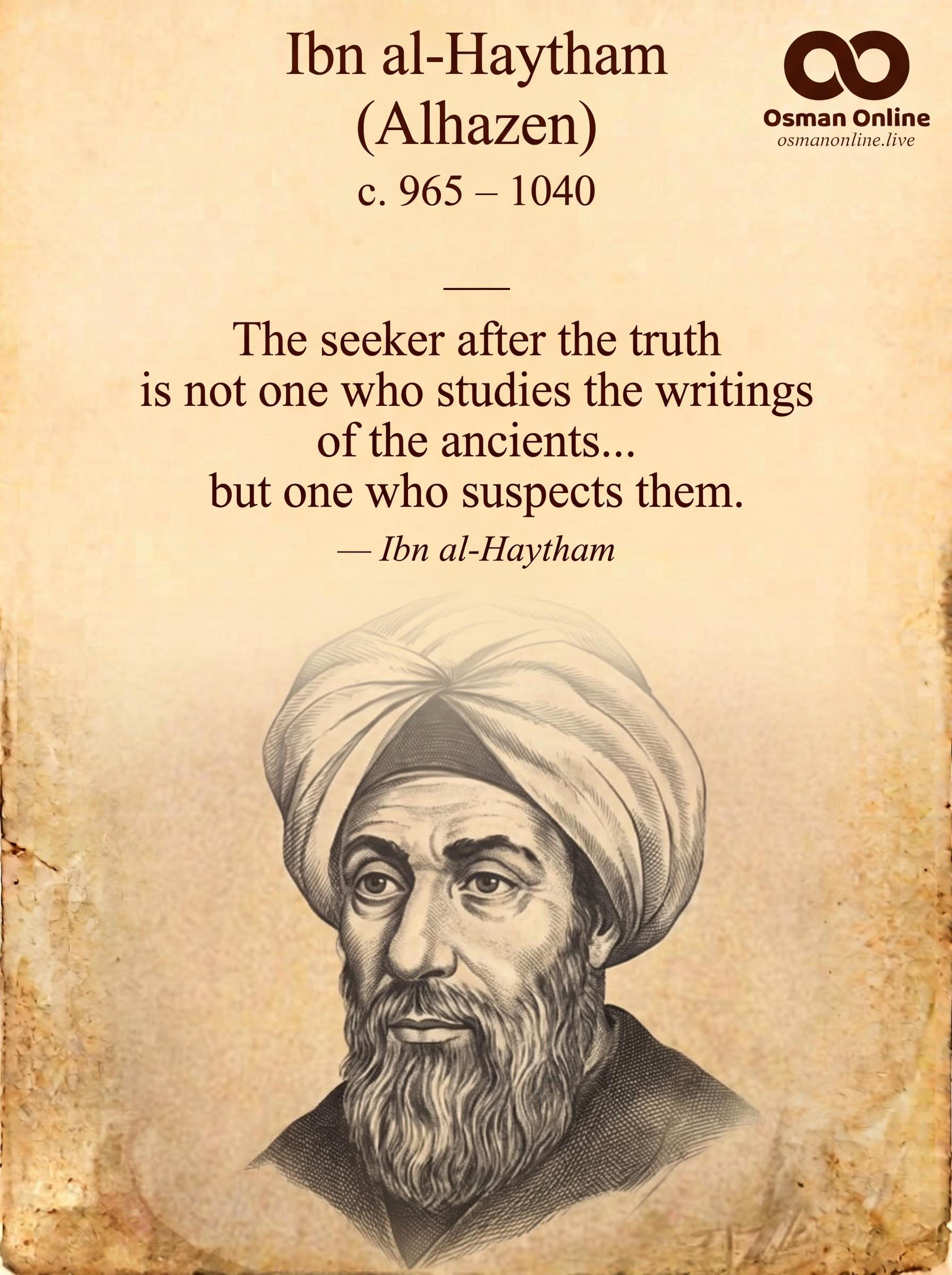 💭 “The seeker after the truth is not one who studies the writings of...