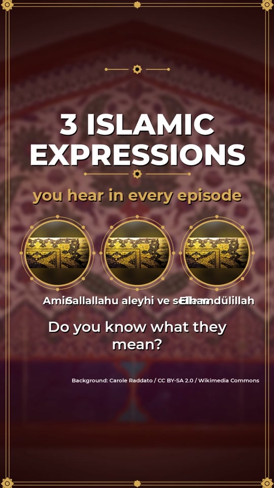 3 Islamic expressions from the series: Amin, Sallallahu aleyhi ve...